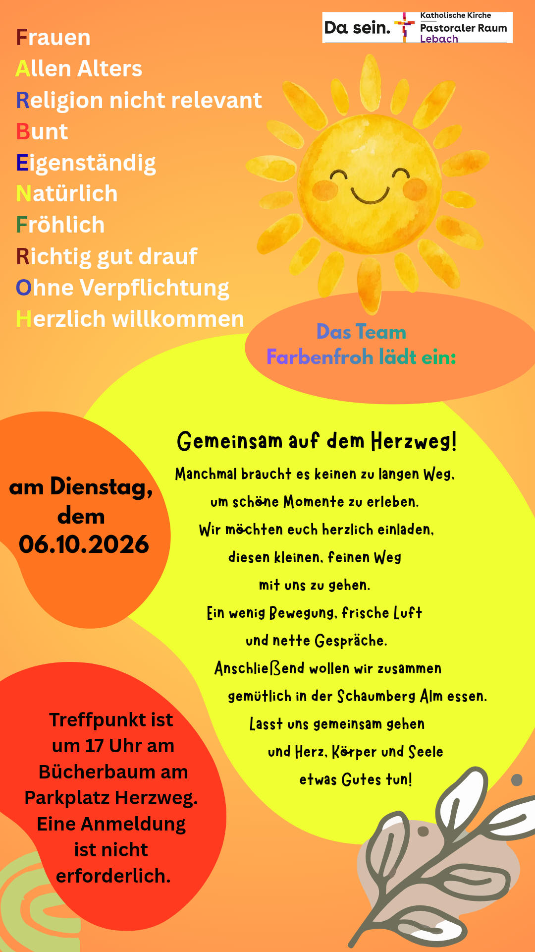 Einladung Gemeinsam auf dem Herzweg Das Team FARBENFROH lädt zum Spaziergang auf dem Herzweg ein.