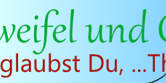 Schrift:Von Zweifel und Glaube. Woran glaubst du...Thomas?