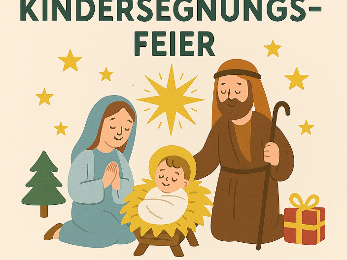 Kindersegnungsfeier am Sonntag, 28.12.2025
