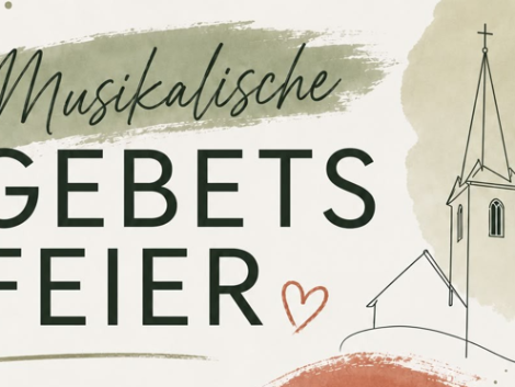Musikalische Gebetsfeier